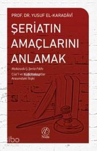 Şeriatın Amaçlarını Anlamak