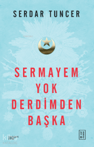 Sermayem Yok Derdimden Başka