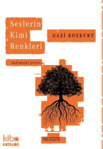 Seslerin Kimi Renkleri ;Kadimyeni Şiirler