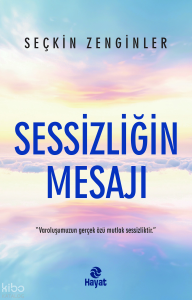 Sessizliğin Mesajı