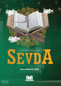 Sevda;Rahlede Başlayan