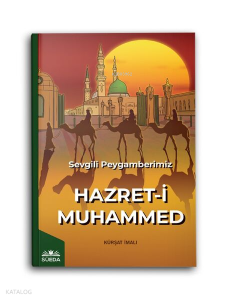 Sevgili Peygamberimiz Hazret-İ Muhammed (S.A.V)