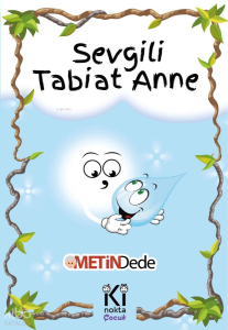 Sevgili Tabiat Anne