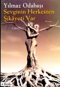 Sevginin Herkesten Şikayeti Var