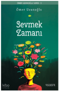 Sevmek Zamanı