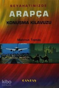 Seyahatinizde Arapça Konuşma Kılavuzu roman boy; Arapça Dil Eğitim Serisi