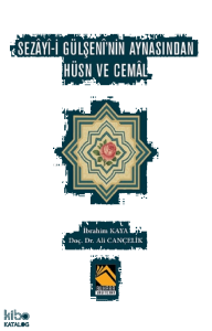 Sezay-i Gülşeni'nin Aynasından Hüsn ve Cemal