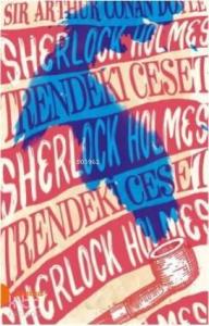 Sherlock Holmes 9- Trendeki Ceset