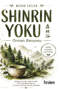 Shinrin-Yoku;Orman Banyosu