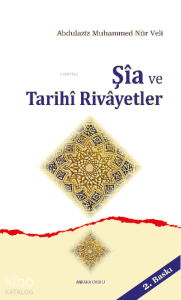 Şîa ve Tarihi Rivâyetler