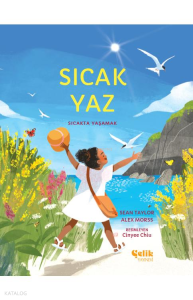 Sıcak Yaz;Sıcakta Yaşamak