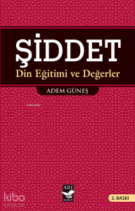Şiddet; Din Eğitimi ve Değerler