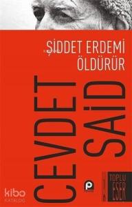 Şiddet Erdemi Öldürür
