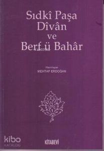 Sıdki Paşa Divan ve Berf ü Bahar