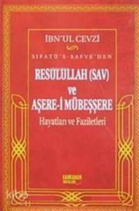 Sıfatü's- Safve'den Resulullah (sav) ve Aşere-i Mübeşşere Hayatları ve Faziletleri