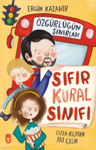 Sıfır Kural Sınıfı - Özgürlüğün Sınırları