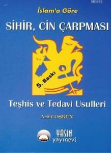 Sihir Cin Çarpması Teşhis ve Tedavi Usulleri