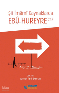 Şii-İmamı Kaynaklarda Ebu Hureyre (r.a.)