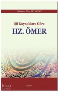 Şii Kaynaklara Göre Hz. Ömer