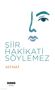 Şiir Hakikati Söylemez