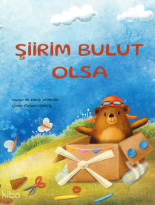 Şiirim Bulut Olsa