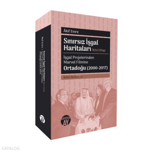 Sınırsız İşgal Haritaları - İşgal Projelerinden Marvel Filmine  Ortadoğu (2000-2017);Bütün Eserleri: 16
