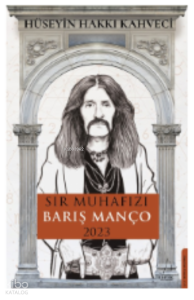 Sır Muhafızı Barış Manço 2023