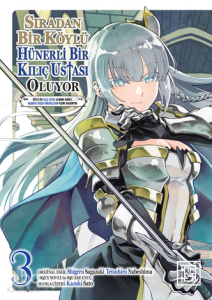 Sıradan Bir Köylü Hünerli Bir Kılıç Ustası Oluyor 3