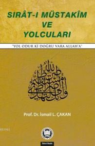 Sıratı Müstakim ve Yolcuları