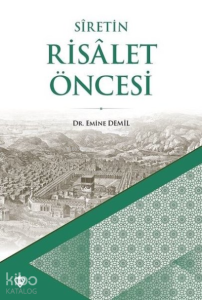 Siretin Risalet Öncesi