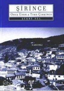 Şirince (İngilizce); Once Upon a Time Çirkince