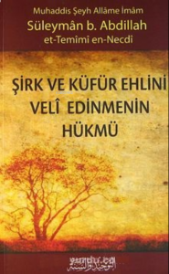 Şirk ve Küfür Ehlinini Veli Edinmenin Hükmü
