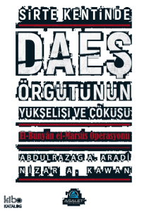 Sirte Kentinde DAEŞ Örgütünün Yükselişi ve Çöküşü