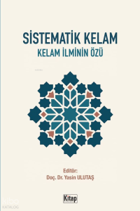 Sistematik Kelam; Kelam İlminin Özü