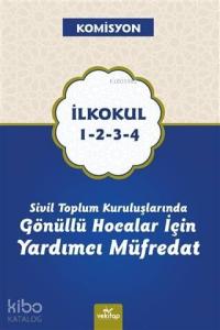 Sivil Toplum Kuruluşlarında Gönüllü Hocalar İçin Yardımcı Müfredat; İlkokul 1-2-3-4