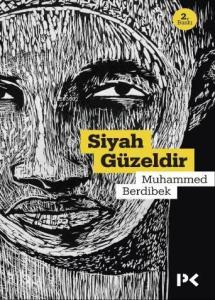 Siyah Güzeldir