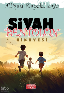 Siyah Pantolon Hikayesi