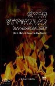 Siyah Şeytanlar İmparatorluğu; Türk Halk Kültüründe Cin Motifi