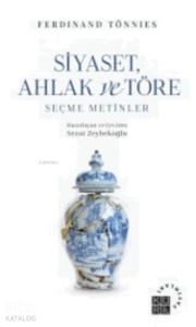 Siyaset, Ahlak ve Töre Seçme Metinler