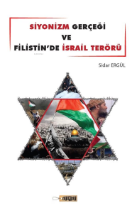 Siyonizm Gerçeği Ve Filistin’de İsrail Terörü