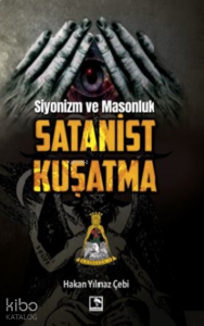 Siyonizm Ve Masonluk - Satanist Kuşatma