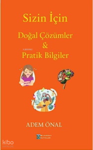 Sizin İçin Doğal Çözümler & Prak Bilgiler