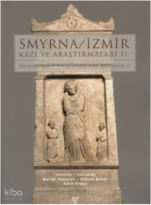 Smyrna-İzmir Kazı ve Araştırmaları II