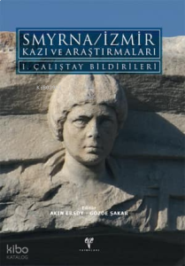 Smyrna - İzmir Kazı ve Araştırmaları