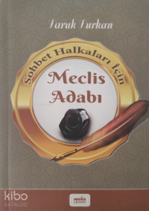 Sohbet Halkaları İçin Meclis Adabı;Cep Boy