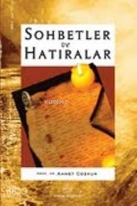 Sohbetler ve Hatıralar