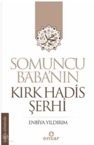 Somuncu Baba’nın Kırk Hadis Şerhi