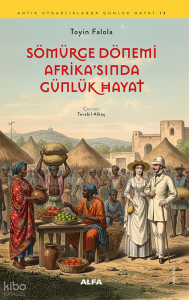 Sömürge Dönemi Afrika'sında   Günlük Hayat