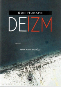 Son Hurafe "deizm"