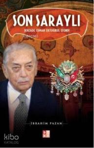 Son Saraylı; Şehzade Osman Ertuğrul Efendi